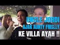 The Onsu Family - Pertama kali Uncle Jordi ajak Aunty Frislly ke Villa Ayah!