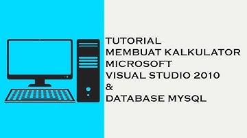 TUTORIAL MEMBUAT KALKULATOR DI VISUAL BASIC 2010!!
