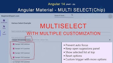 Part 29 - Multiselect Customization | Angular Material | Angular 14 Series | Various Selection