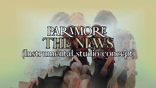 PARAMORE - THE NEWS STUDIO CONCEPT (Instrumental)