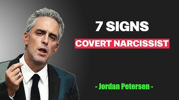 7 Ways to Identify a Covert Narcissist and How One Trait Reveals Many Other Signs | Jordan Peterson