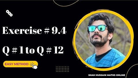 11th class maths, Exercise # 9.4 Q # 1 to 12 | Easy Method