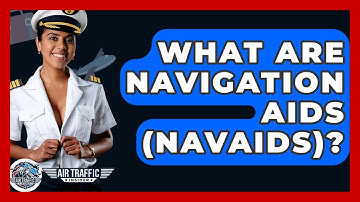 What Are Navigation Aids (NAVAIDs)? - Air Traffic Insider