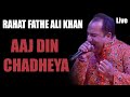 Aaj din chadheya    rahat fathe ali khan  pak story    remix live