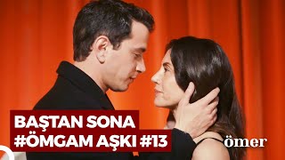 Baştan Sona #ÖmGam Sahneleri (Part 13) | Ömer Dizisi