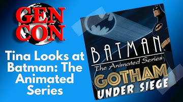 Gen Con 2018 - Batman: Gotham City Under Siege by Richard Launius