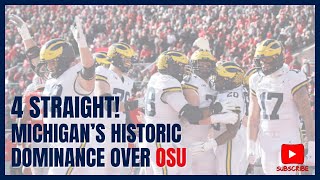 4 Straight! Michigan’s Historic Dominance Over Ohio State