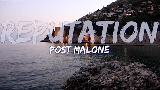 Post Malone - Reputation (Explicit) (Lyrics) - Audio, 4k Video