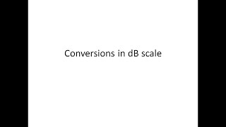 Conversions in dB Scale