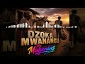 Dzoka Mwanangu 