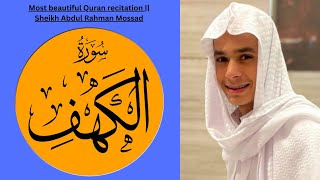 Surah Alkahf     Beautiful Recitation By Abdul Rahman Mossad