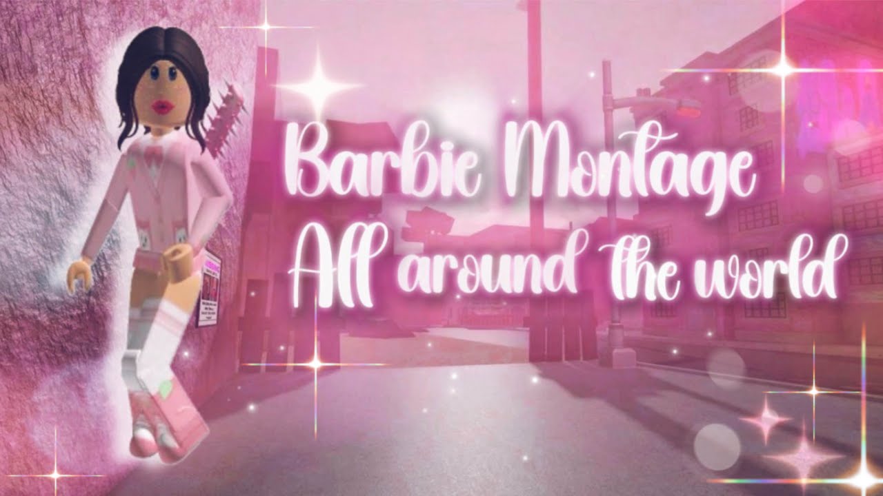 Barbie Montage - Roblox Dahood