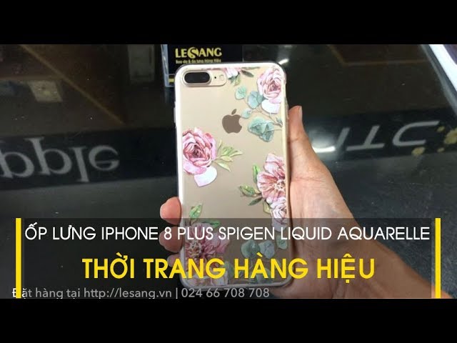 LÊ SANG | Ốp lưng iPhone 8 Plus / 7 Plus Spigen Liquid Aquarelle thời trang tuyệt đẹp, hàng Hiệu US