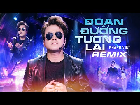 ĐOẠN ĐƯỜNG TƯƠNG LAI REMIX - KHANG VIỆT x BEN HENEIKEN | BẢN REMIX HOT NHẤT 2025