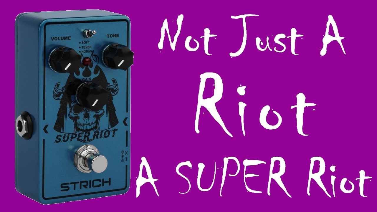 Is This Budget Clone Worthy of The Original? Stritch Super Riot High Gain Distortion