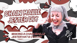 I Made a Chainmail Jester Hat and Collar (in 2 Days) for the Virginia Ren Faire