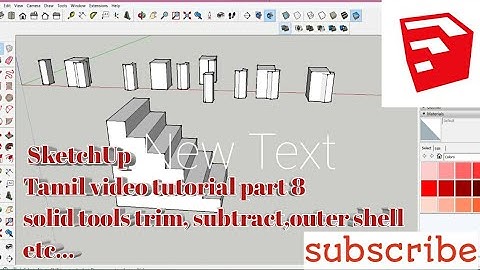 SketchUp Tamil video tutorial solid tools.subtract,Shell,trim, union etc Tamil video