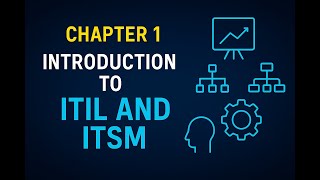Chapter 1 | Master ITIL 4 and ITSM: Build a High-Impact Career in Information Systems | BCIS 5304