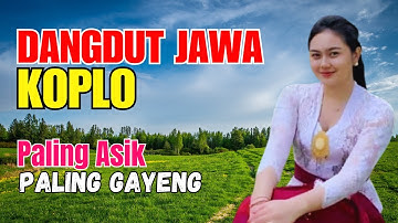 1 JAM FULL CAMPURSARI DANGDUT JAWA KOPLO TERBARU 2025 BASS EMPUK PALING ASIK PALING GAYENG