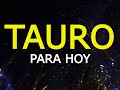 TAURO PARA HOY – SIGNO DE TAURO PARA HOY – HORÓSCOPO DE TAURO PARA ESTA SEMANA