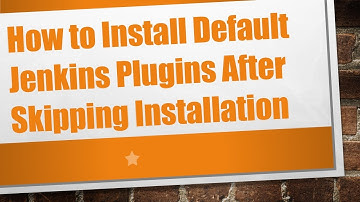 How to Install Default Jenkins Plugins After Skipping Installation