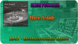 Henri Pousseur - Scambi 1957