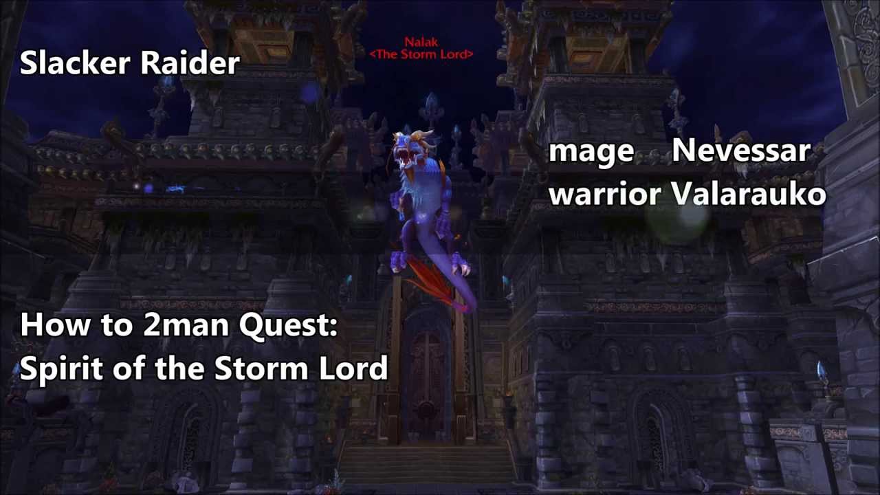 How to 2man Nalak for Quest: Spirit of the Storm Lord
