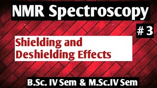 NMR Spectroscopy: Shielding and Deshielding Effects @NOBLECHEMISTRY