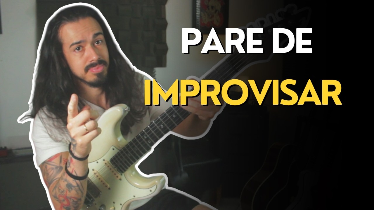 Pare de improvisar para melhorar seus IMPROVISOS