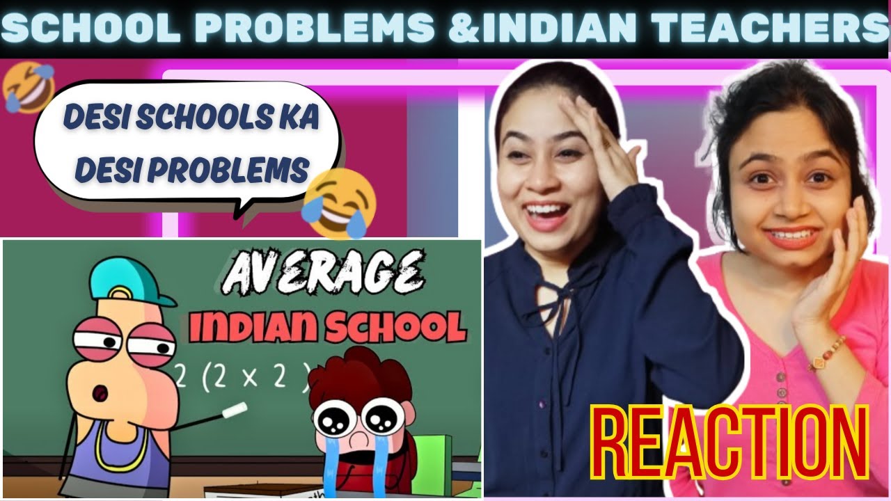 School problems & Indian Teachers | NOT YOUR TYPE | REACTION - YouTube