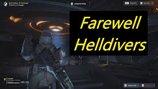 Farewell Helldivers