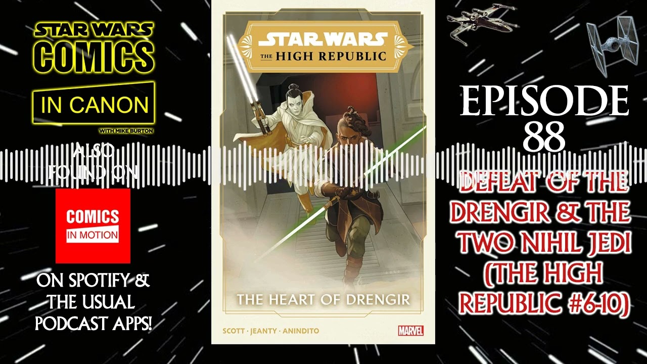 Defeat Of The Drengir & The Two Nihil Jedi (The High Republic #6-10) Star Wars Comics In Canon Ep 88