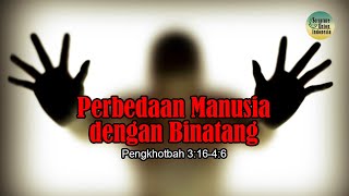 Perbedaan Manusia dengan Binatang