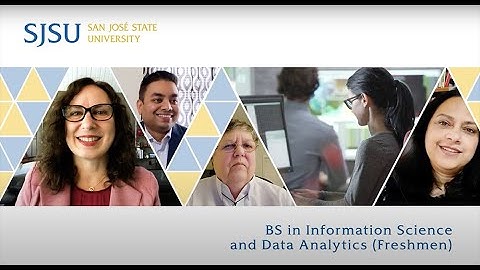 From SJSU to Silicon Valley - Get a BS in Information Science and Data Analytics
