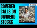 How to Sell Covered Calls on Dividend Stocks: Boost Your Income!