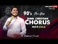 90's Old Tamil Christian Chorus | 🛑 Live Worship | Pr-Nathanael Donald | Tamil Christian Song 2020