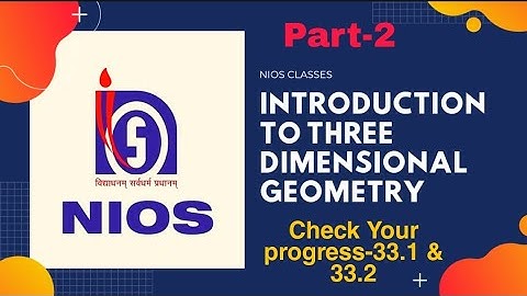 Three Dimensional Geometry NIOS||Chapter-33||Check your Progress-33.1 & 33.2||Part-2||#3Dnios#nios