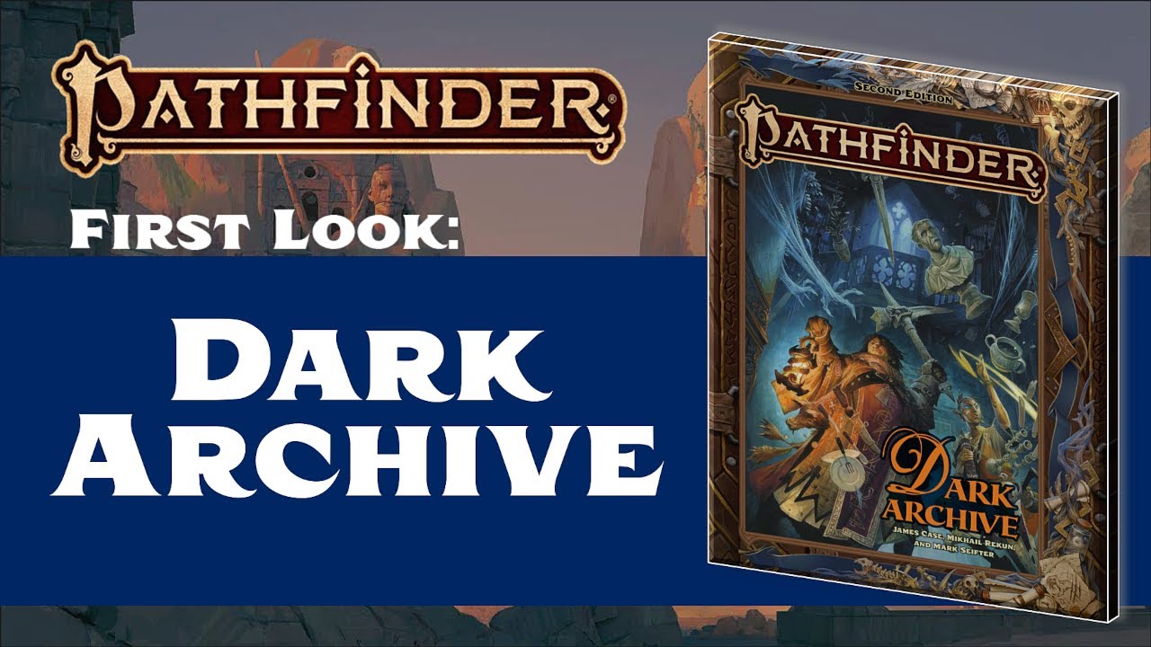 Inside the Stolen Casefiles: Exploring Pathfinder 2nd Edition's Dark  Archive - Demiplane