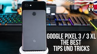 Google Pixel 3 &amp; Pixel 3 XL - Best Tips and Tricks - Android 9 Pie