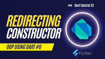 OOP in Dart (6) - Redirecting Constructor in Dart - Dart Tutorial #32 - Hindi/Urdu