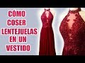 #1 CÓMO COSER, BORDAR LENTEJUELAS EN UN VESTIDO, LA MEJOR TÉCNICA!!! - MariG