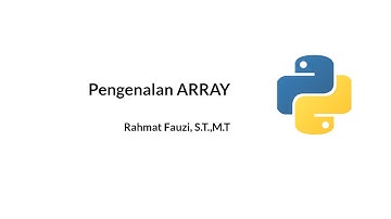 ARRAY 1 DIMENSI : TIPE DATA LIST TUPLE SET DICTIONARY