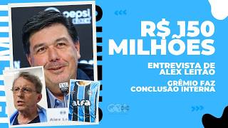 🚨R$ 150 MILHÕES COM PATROCINADORES | ENTREVISTA DE ALEX LEITÃO | GRÊMIO FAZ CONCLUSÃO INTERNA