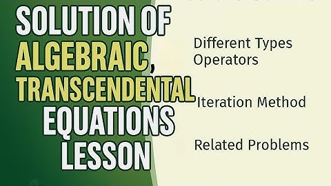 Algebraic & Transcendental Equations Lesson (Bangla) with Solved Problems.