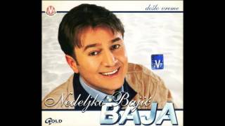 Nedeljko Bajić Baja - Svi me kleli - (Audio 2002) chords