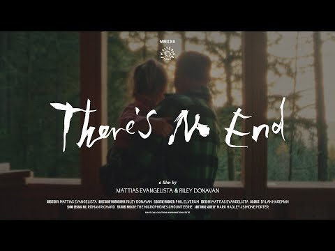 There's No End