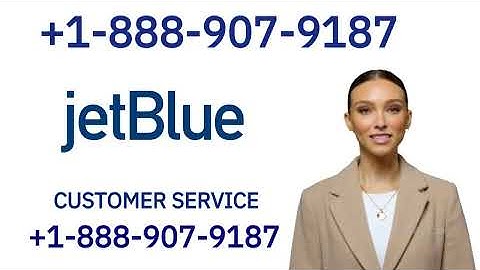 Can I Change My JetBlue Flight at the Last Minute? Full Instructions ✈️⏱️