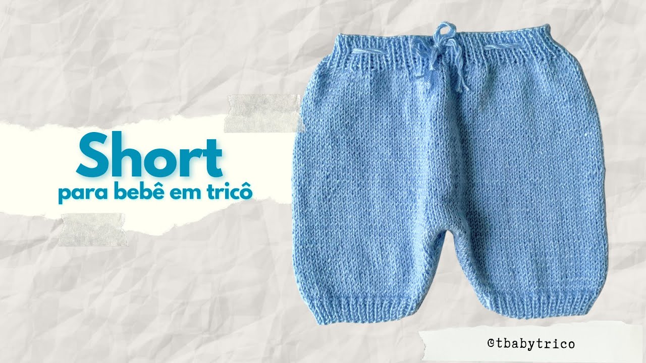 Passo a passo: Short em Tricô para Bebê #receitadetricô #tricôfácil
