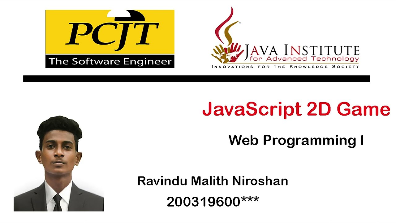 JavaScript 2D Game Development || M.A.R.M Niroshan ||  JAVA INSTITUTE FOR ADVANCED TECHNOLOGY