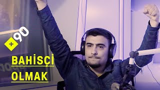 Bahis fenomeni olmak | "Bin kere tuttur, bir kere bahisin gelmesin senden kötüsü olmuyor" screenshot 5